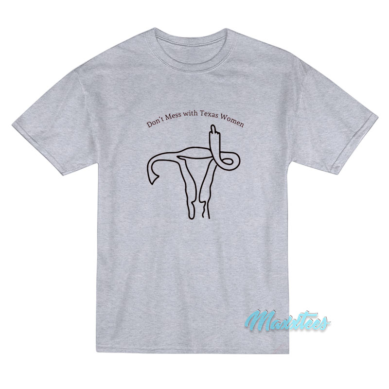 Don't Mess With Texas Women T-shirt