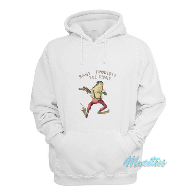 Don't Prohibit The Ribbit Hoodie