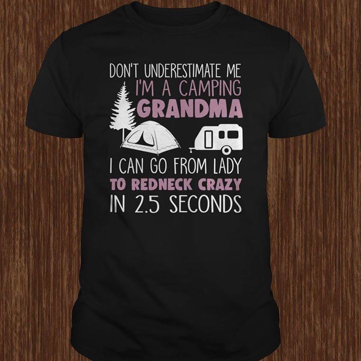 Don't Underestimate Me I'm A Camping Grandma Shirt