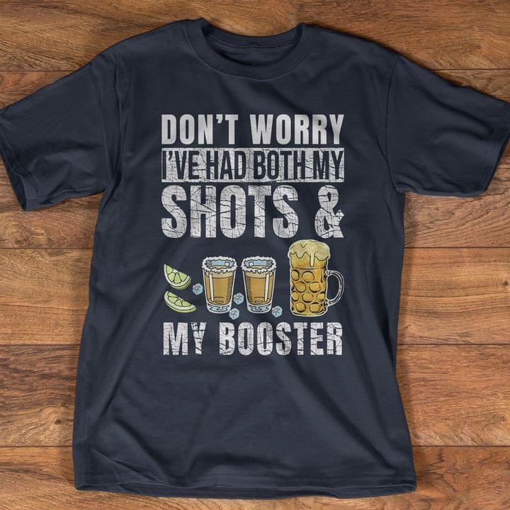 Don't Worry I've Had Both My Shots & My Booster Lemon Drink Shirt