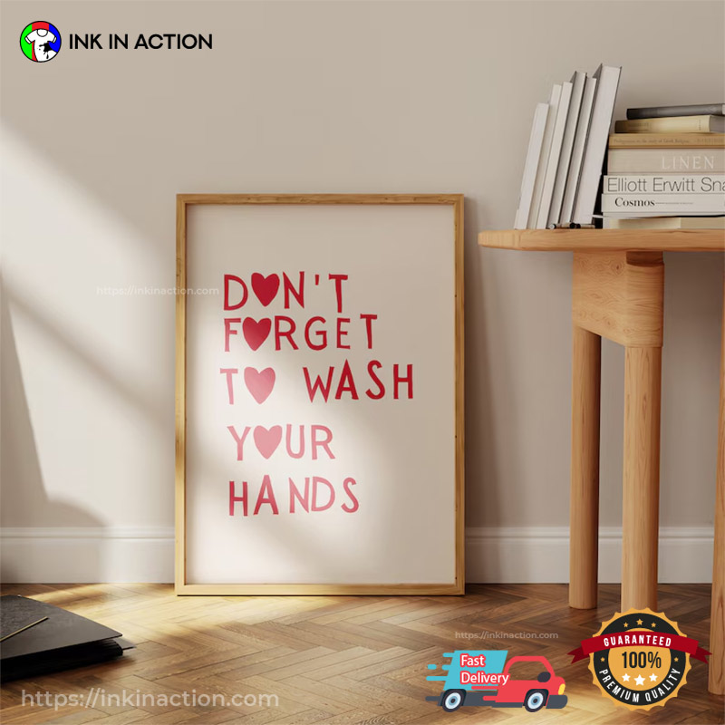 Don’t Forget To Wash Your Hands Heart Poster