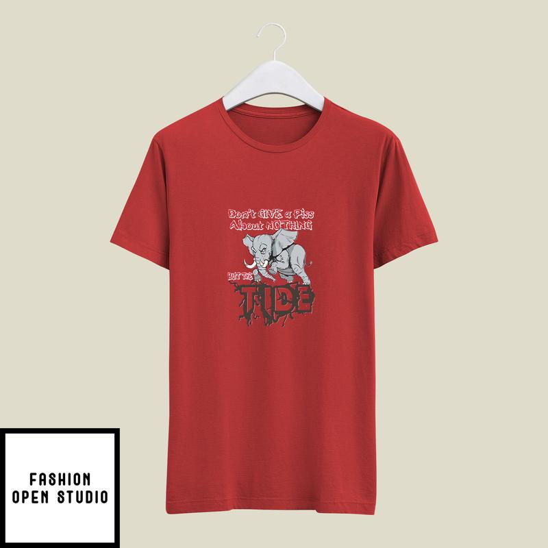 Don’t Give A Piss About Nothing But The Tide Blitz Bama Blitz T-shirt