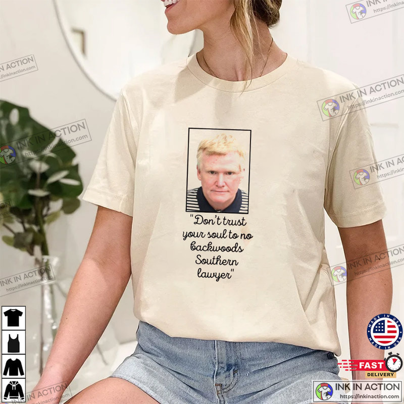 Don’t Trust Your Soul To No Backwoods Southern Lawyer Reba Lyrics T-shirt