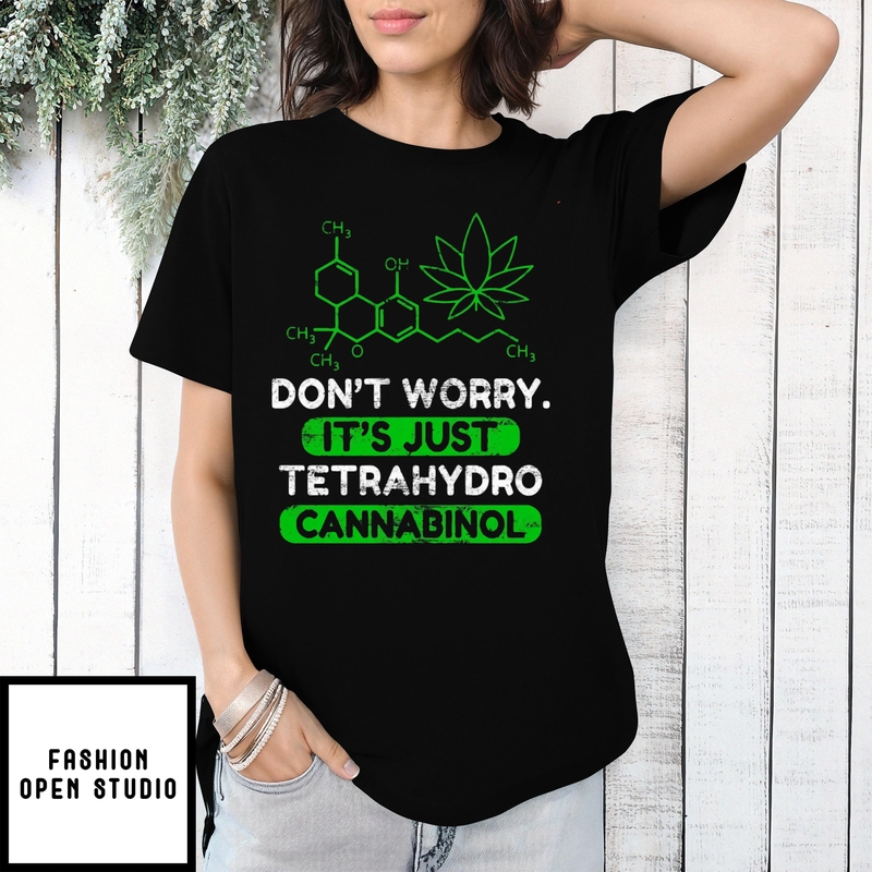 Don’t Worry It’s Just Tetrahydrocannabinol Vintage T-shirt