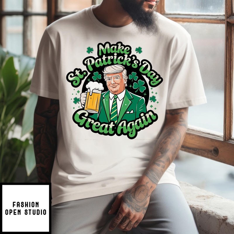 Donald Trump Make St Patrick’s Day Great Again T-shirt