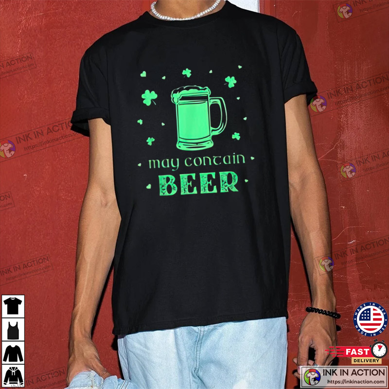 Drinking Irish Green Beer St Patrick’s Day T-shirt