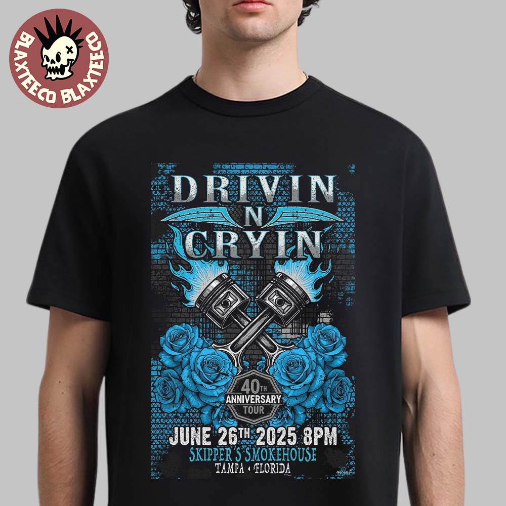 Drivin N Cryin Tampa Florida 2025 Poster 40th Anniversary Tour On June 26 2025 At Skipper’s Smokehouse Unisex T-shirt