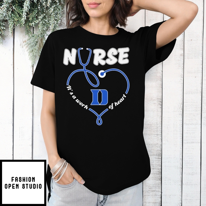 Duke Blue Devils Nurse It’s A Work Of Heart T-shirt