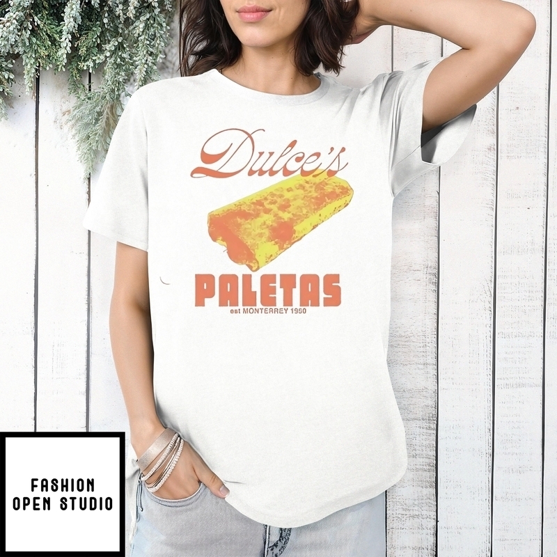 Dulce’s Paletas Est Monterrey 1950 T-shirt
