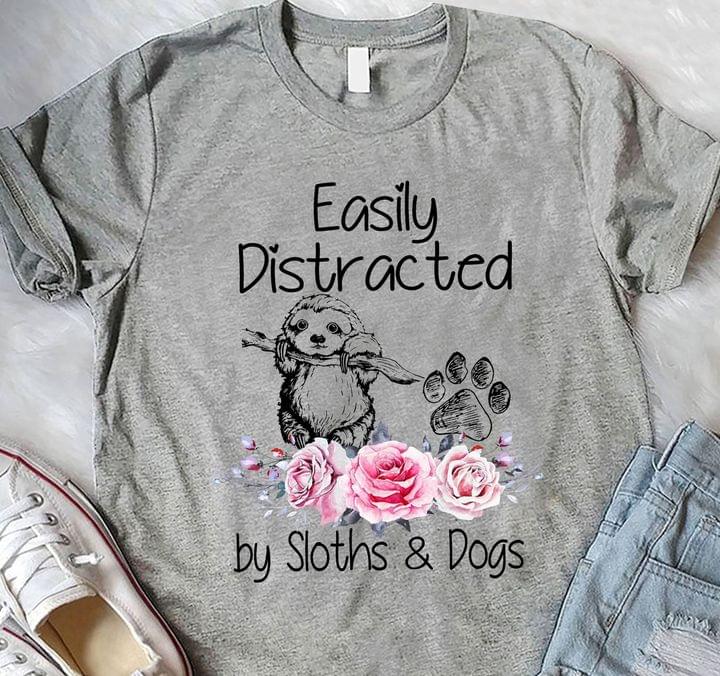Easily Distracted By Sloths & Dogs Cute Sloth Dog Footprint Flowers Shirt