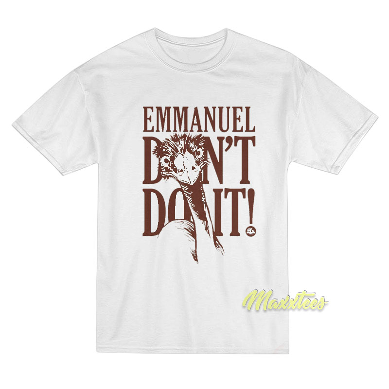 Eco Sister Emmanuel Don't Do It T-shirt