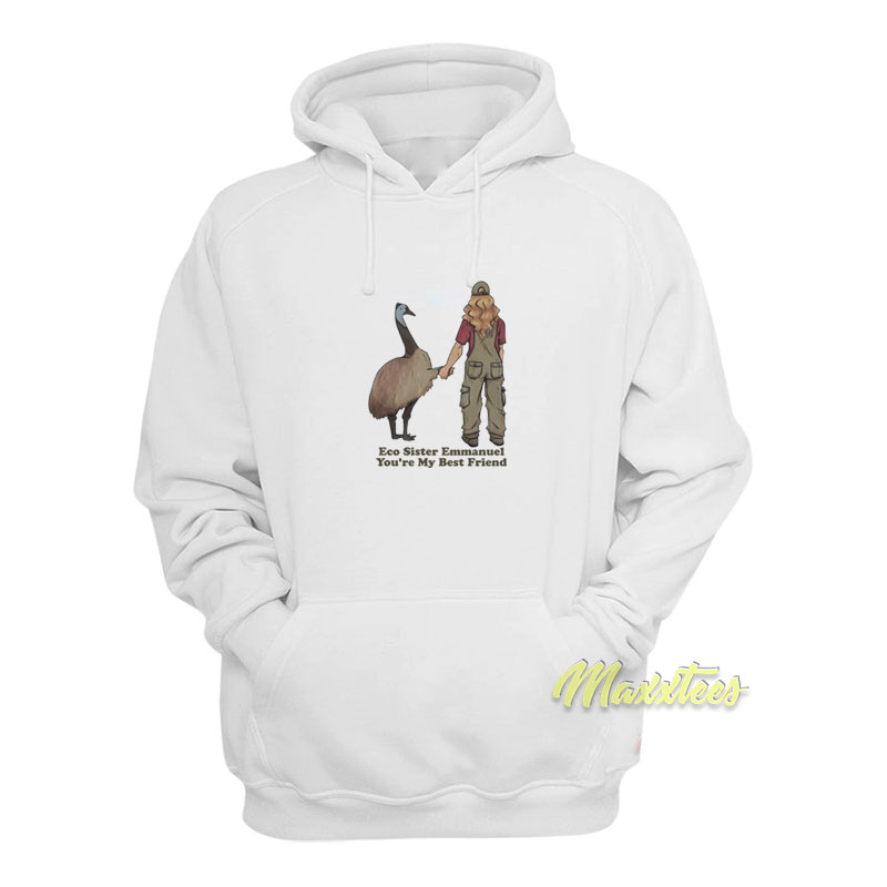 Eco Sister Emmanuel You're My Best Friend Hoodie
