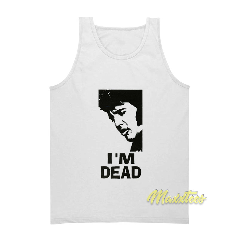 Elvis Presley I'm Dead Tank Top