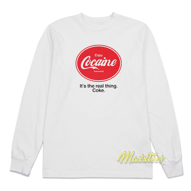 Enjoy Cocaine It's The Real Thing Coca Cola Long Sleeve Shirt