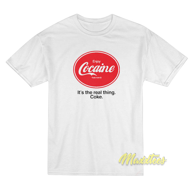Enjoy Cocaine It's The Real Thing Coca Cola T-shirt