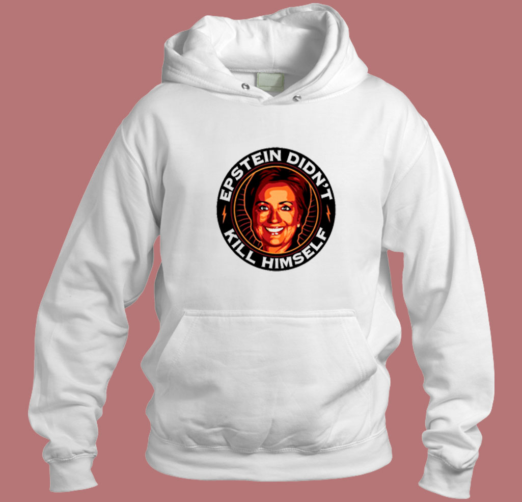 Epstein Didn't Kill Himself 80s Hoodie