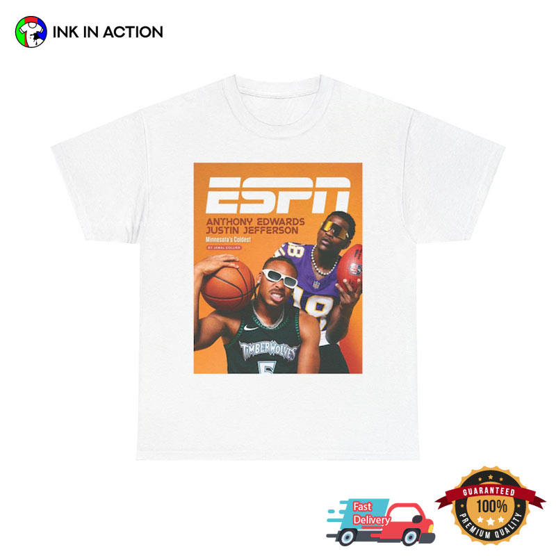 Espn Anthony Edwards Justin Jefferson Minnesota’s Coolest T-shirt