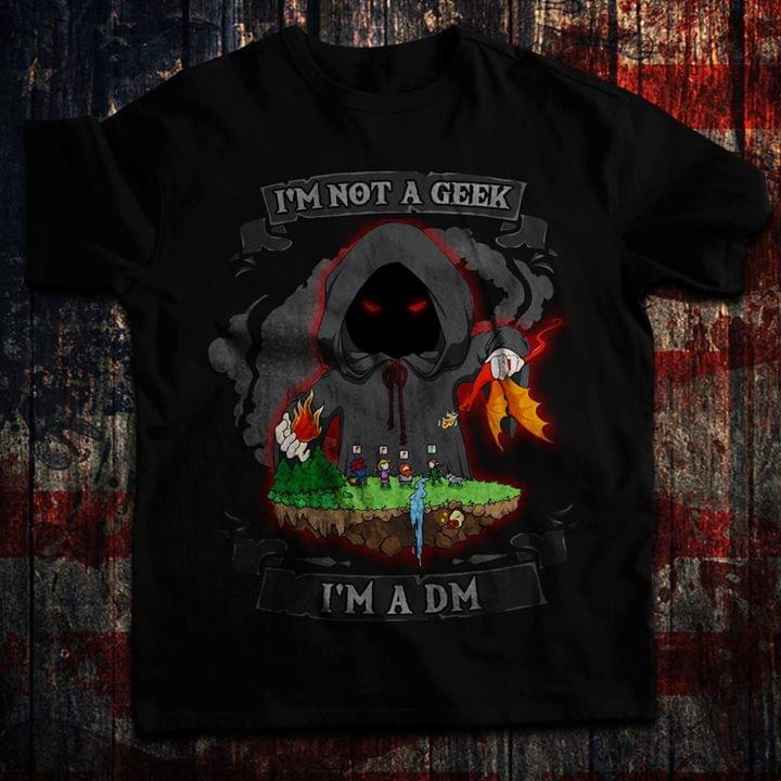 Evil God And The Journey Of Heroes I'm Not Geek I'm A Dm Shirt