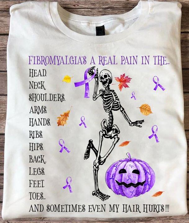 Fibromyalgia's A Real Pain In The Head Neck Shoulders Arms Hands Happy Skeleton Purple Pumpkin Ribbons Shirt