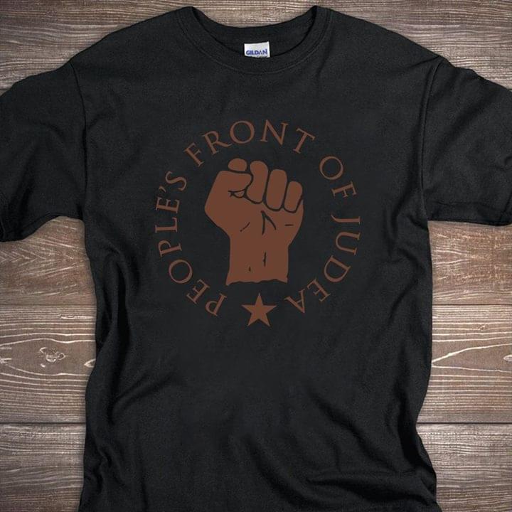 Fighting Hand People's Front Of Judea Shirt