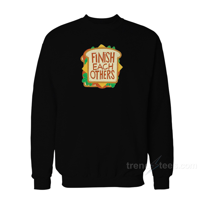 Finish Each Other's Sandwiches Anna Wreck It Ralph 2 Sweatshirt