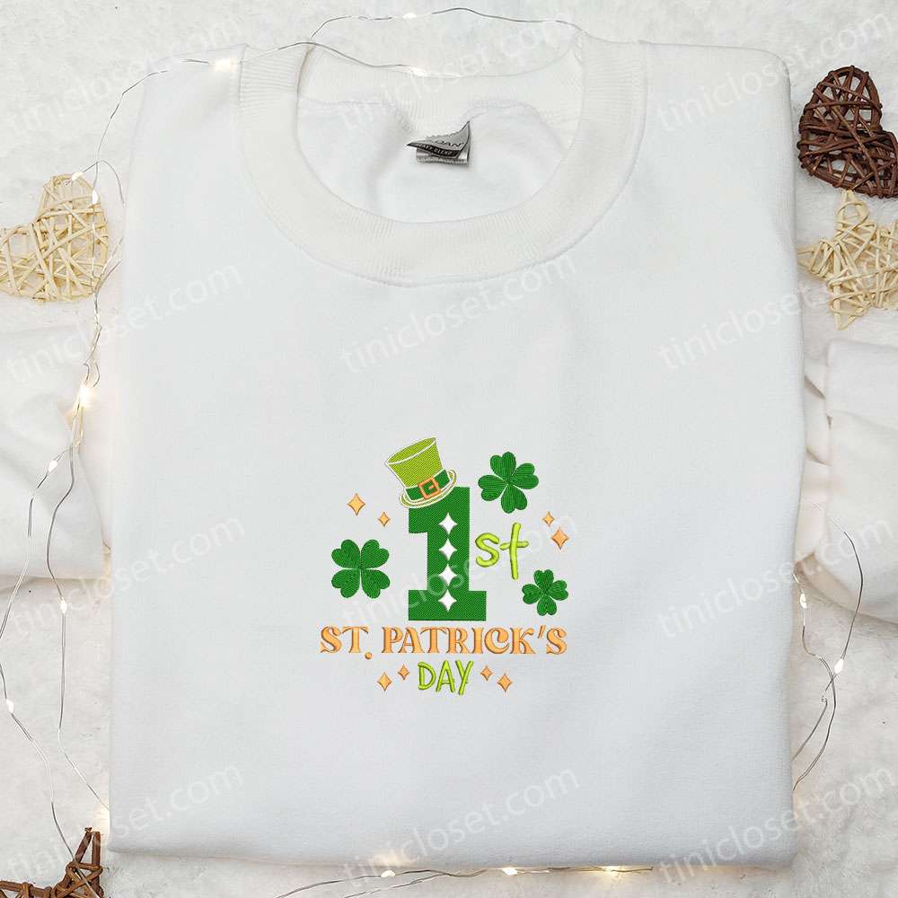 First Saint Patrick’s Day Embroidered Shirt, Birthday Embroidered Hoodie, Best Holiday Gift Ideas