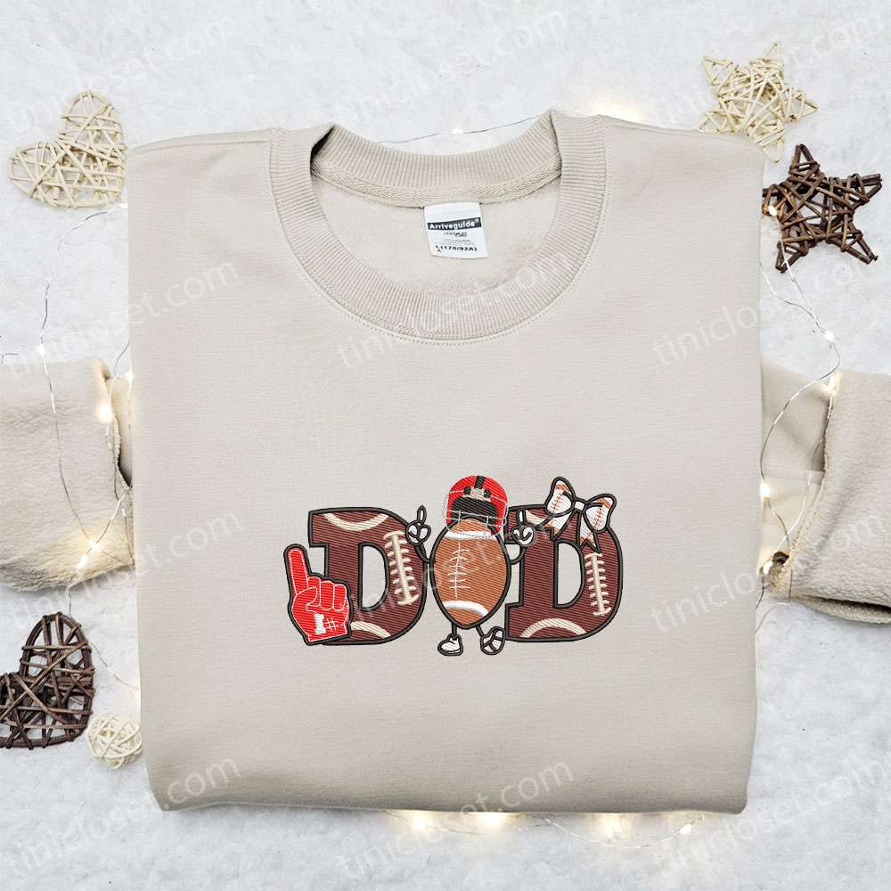 Football Dad Embroidered Shirt, Sports Embroidered Hoodie, Best Father’s Day Gift Idea