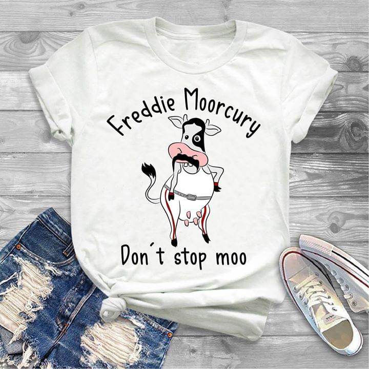 Freddie Moorcury Don't Stop Moo Shirt