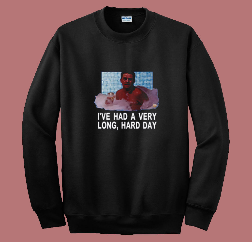 Friends Chandler I've Had A Very Long Hard Day Summer Sweatshirt