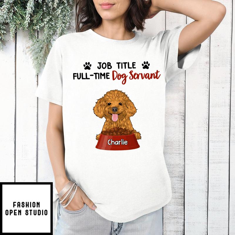 Full-time Servant – Personalized Custom Unisex T-shirt