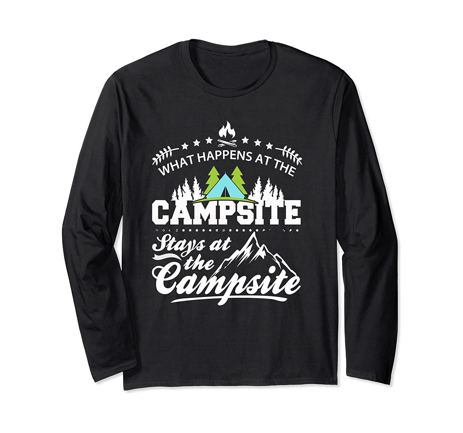 Funny Camping Long Sleeve Shirt What Happens At The Campsite