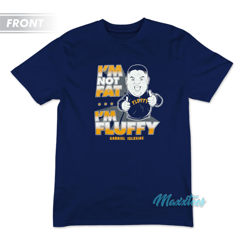 Gabriel Iglesias Comedy Tour I'm Not Fat I'm Fluffy T-shirt