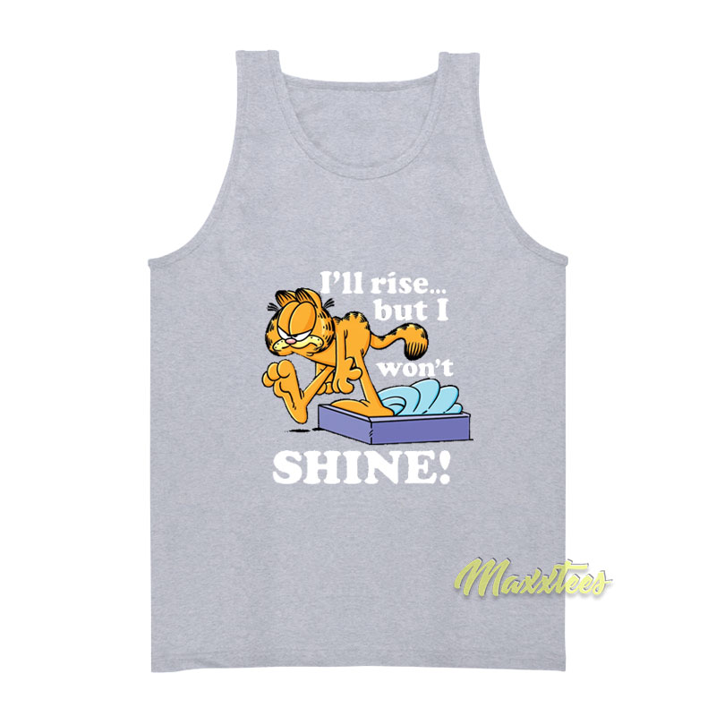 Garfield I'll Rise But I Won't Shine Tank Top