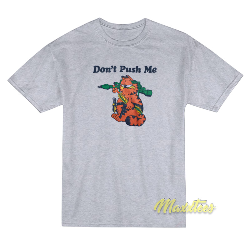 Garfield Rocket Launcher Don't Push Me T-shirt