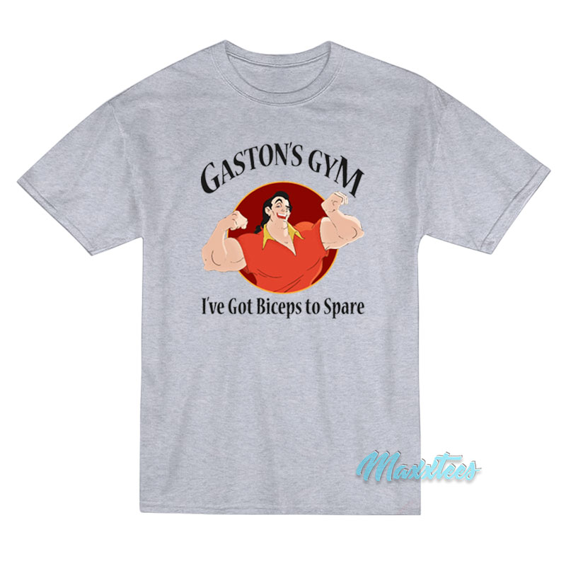 Gaston's Gym I've Got Biceps To Spare T-shirt