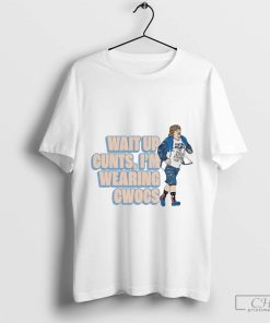 Gavin Wait Up Cunts I'm Wearing Cwocs T-shirt