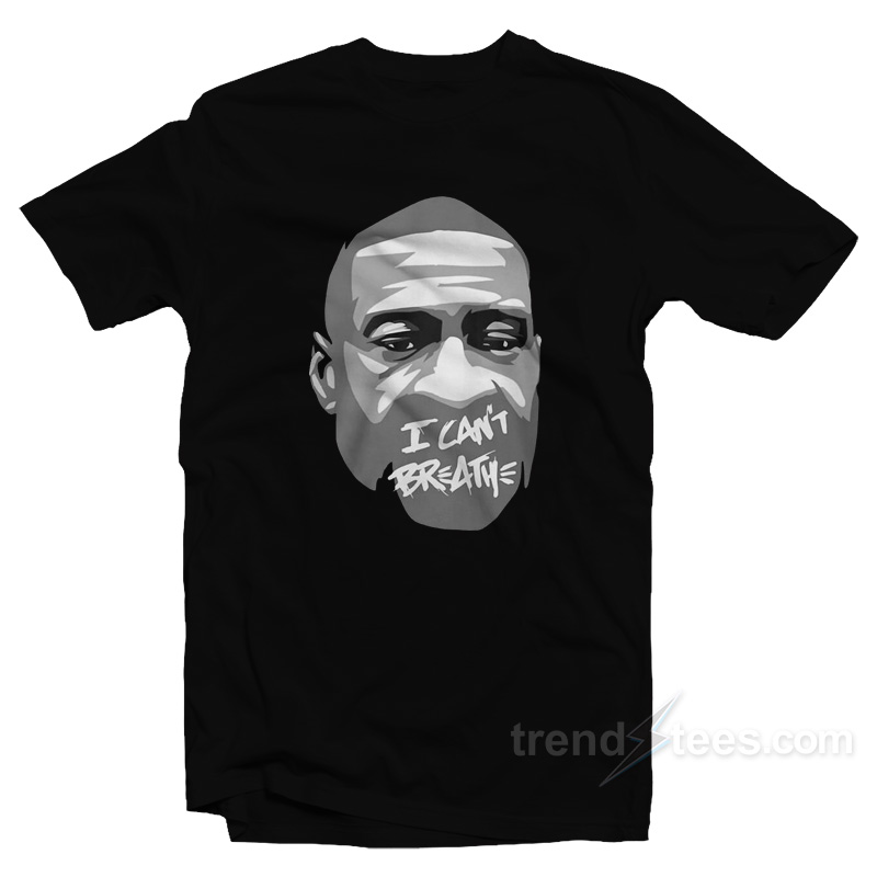 George Floyd I Can't Breathe T-shirt