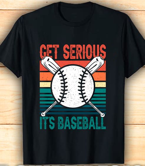 Get Serious It's Baseball Vintage