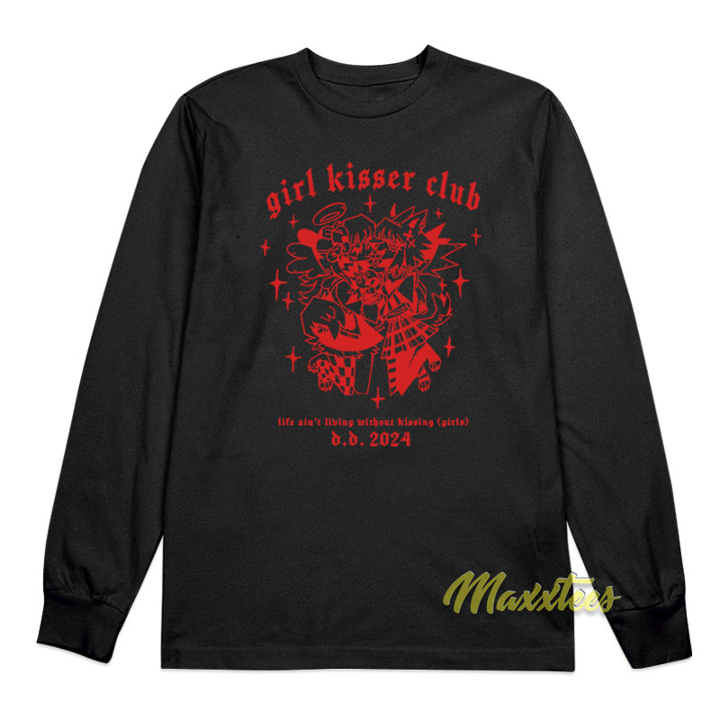 Girl Kisser Club Life Ain't Living Without Kissing Girls Long Sleeve Shirt
