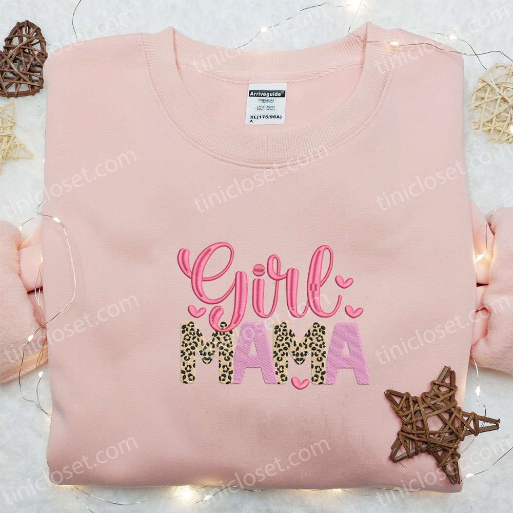 Girl Mama Embroidered Shirt, Mother’s Day Embroidered Hoodie, Best Family Gift Idea