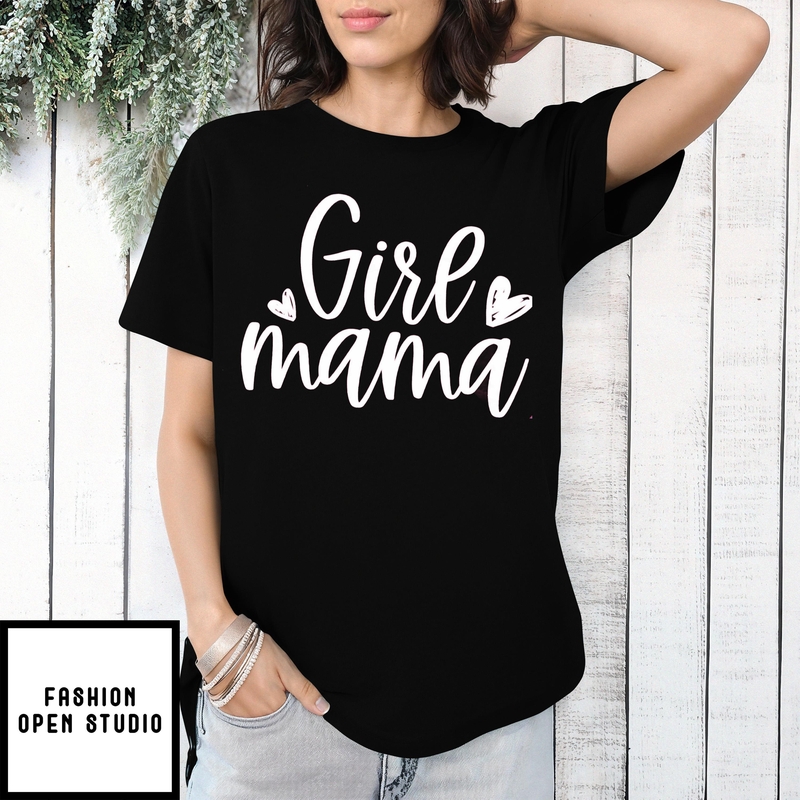 Girl Mama Mom Of Girls Mother’s Day T-shirt