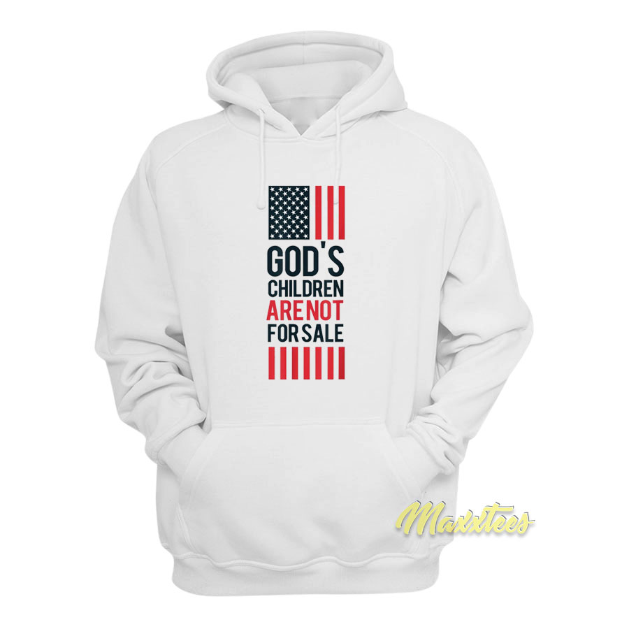 God's Children Are Not For Sale Hoodie