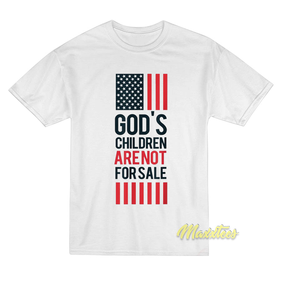 God's Children Are Not For Sale T-shirt