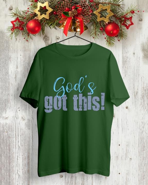 God's Got This Xmas Shirt