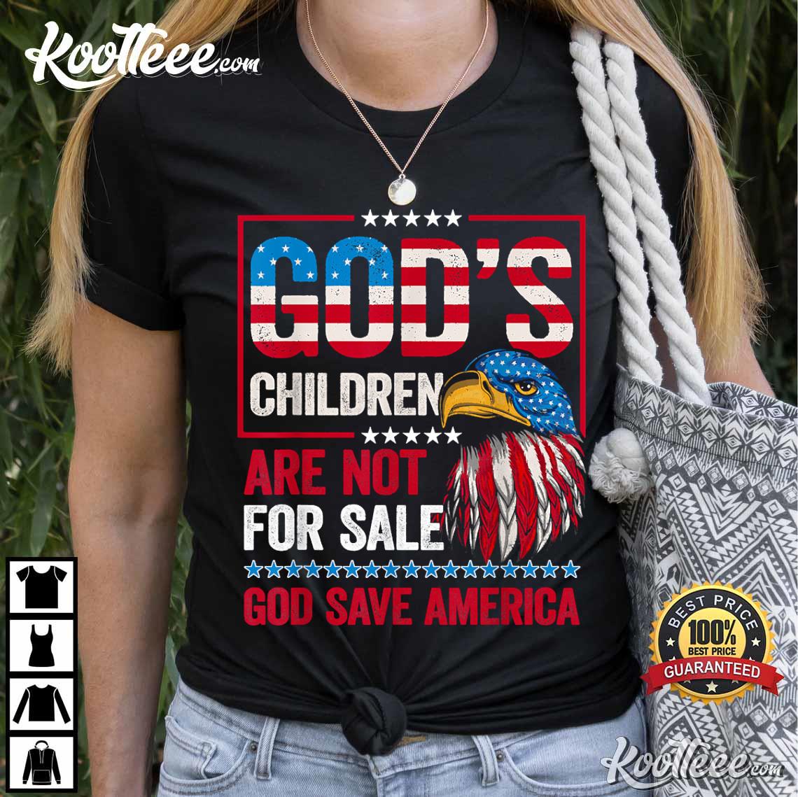 God’s Children Are Not For Sale T-shirt