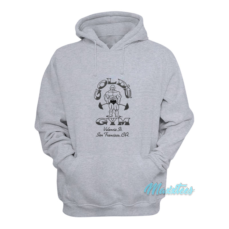 Gold's Gym Valencia St San Francisco Ca Hoodie