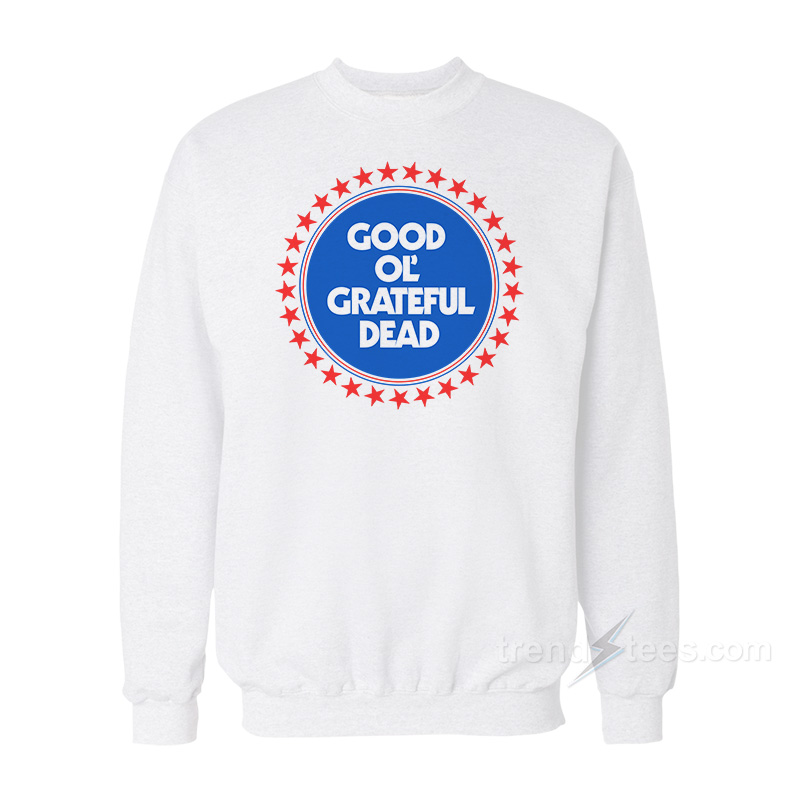 Good Ol' Almost Dead Sweatshirt