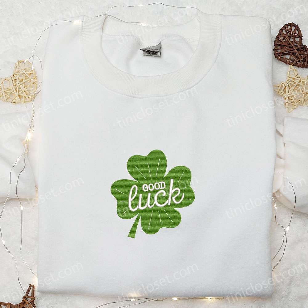 Goodluck Clover Embroidered Shirt, Saint Patrick’s Day Embroidered Hoodie, Best Holiday Gift Ideas