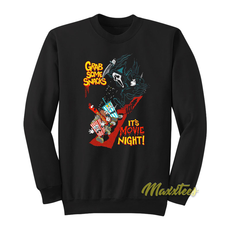 Grab Some Snacks It's Movie Night Sweatshirt