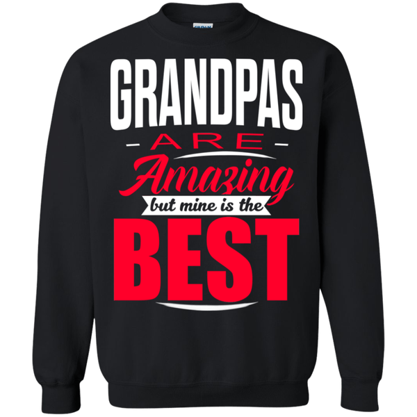 Grandpas Are Amazing But Mine Is The Best Funny Godfather Crew Neck